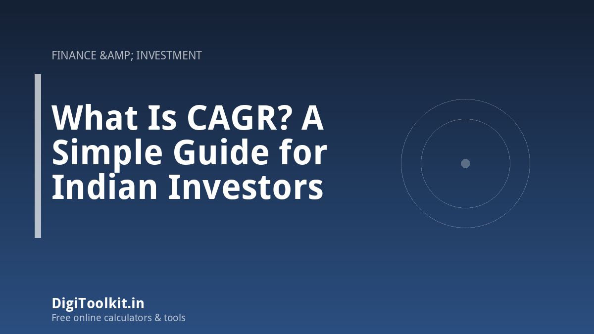 What Is CAGR? A Simple Guide for Indian Investors