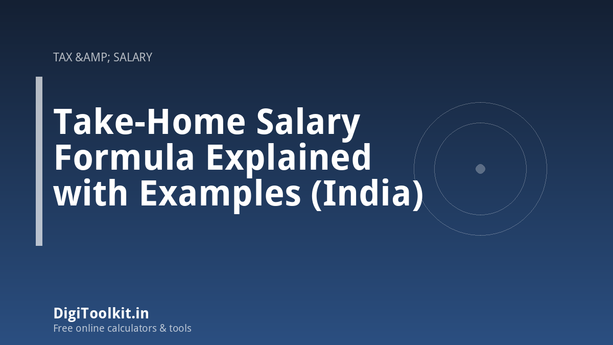Take-Home Salary Formula Explained with Examples (India)