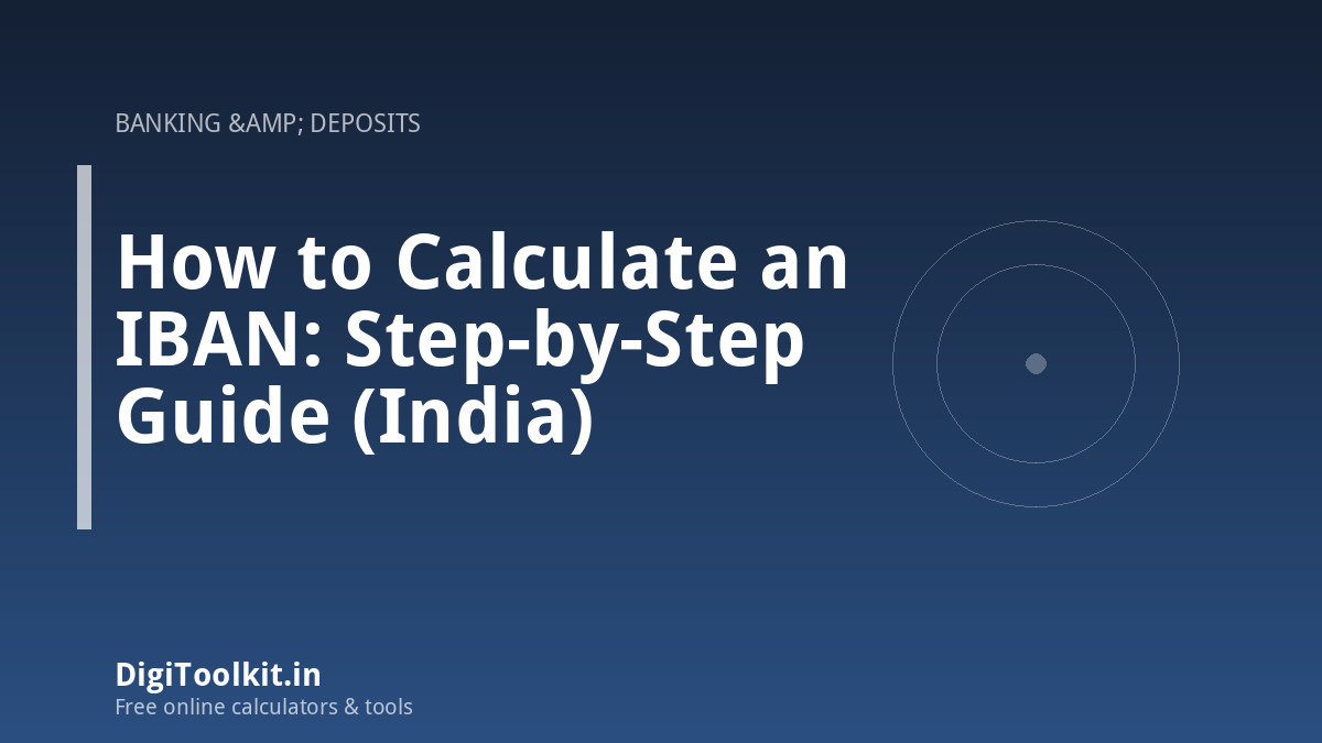 How to Calculate an IBAN: Step-by-Step Guide (India)