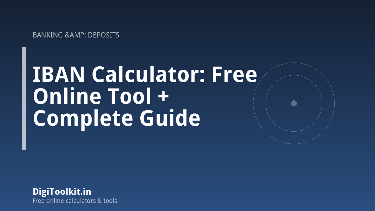 IBAN Calculator: Free Online Tool + Complete Guide