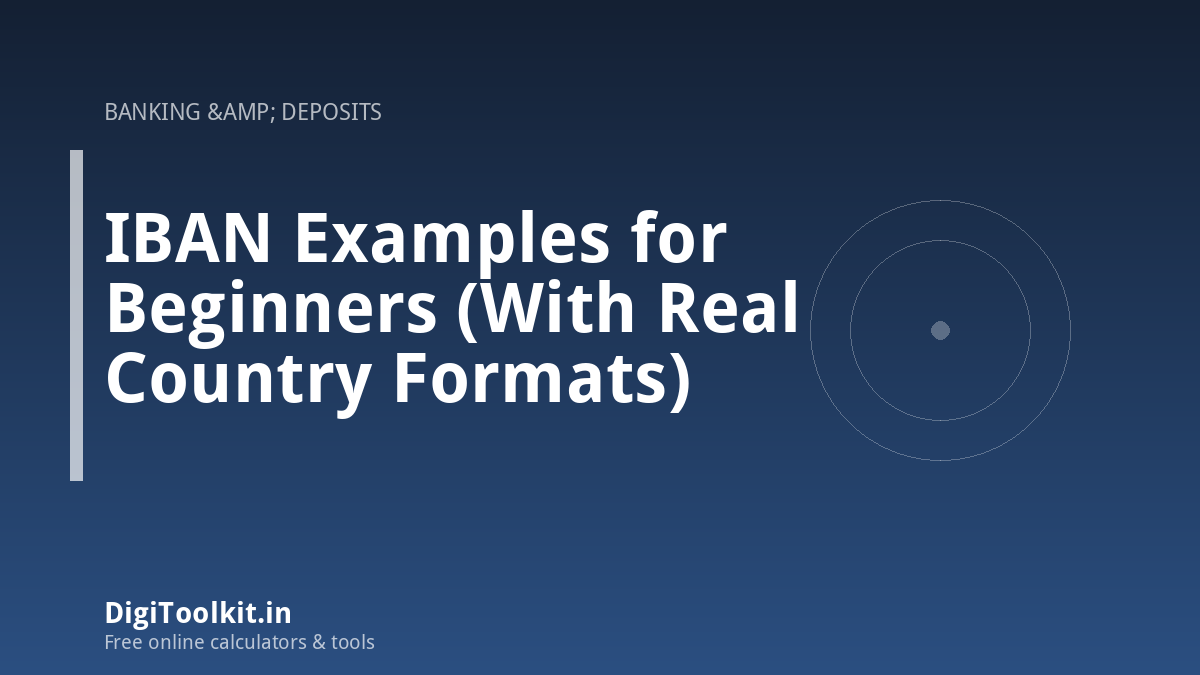 Illustration for IBAN Examples for Beginners (With Real Country Formats) - DigiToolkit