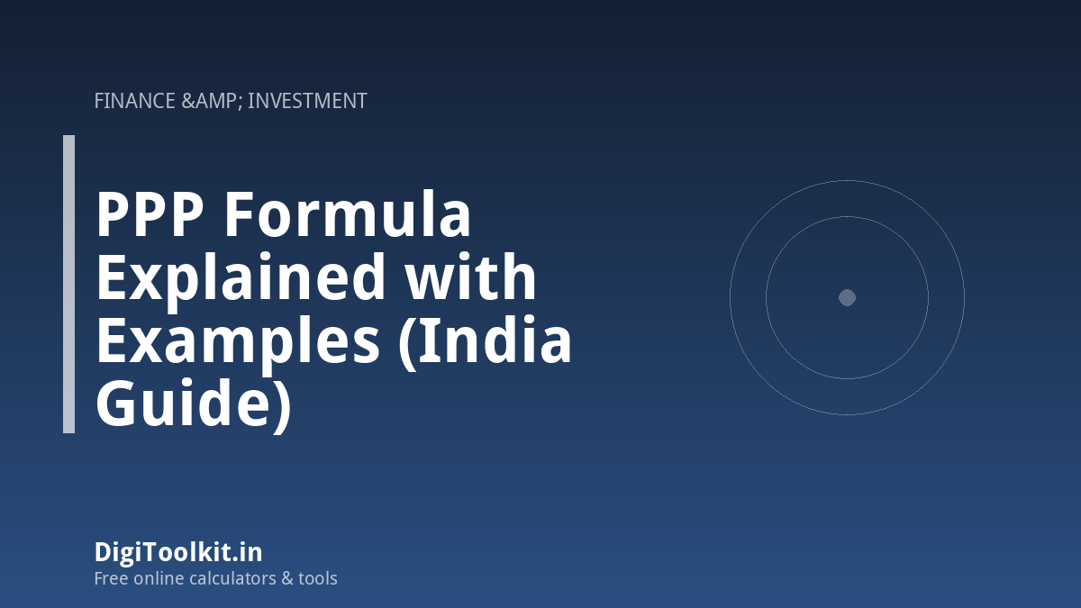 PPP Formula Explained with Examples (India Guide)