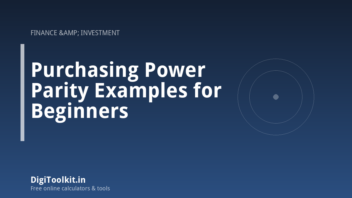 Purchasing Power Parity Examples for Beginners