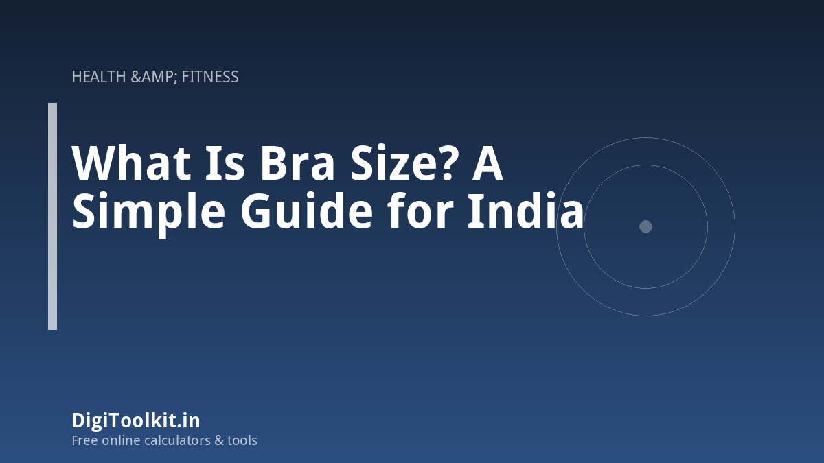 What Is Bra Size? A Simple Guide for India