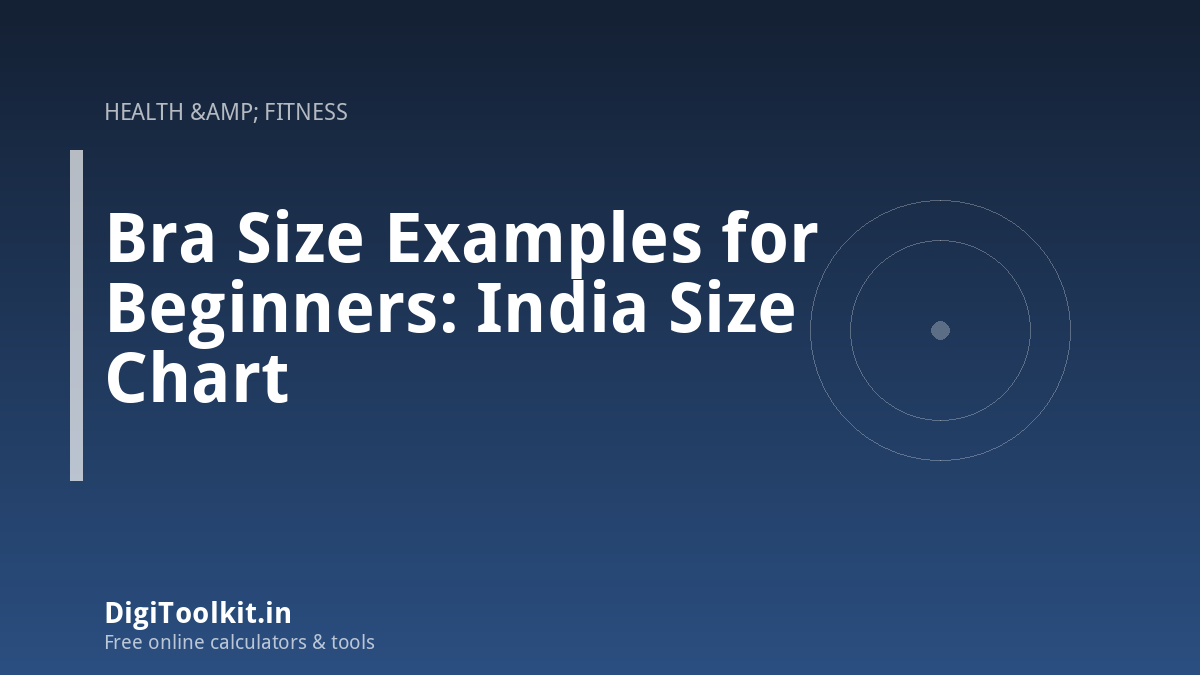 Bra Size Examples for Beginners: India Size Chart