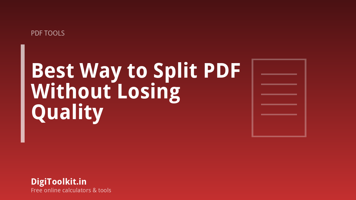 Best Way to Split PDF Without Losing Quality