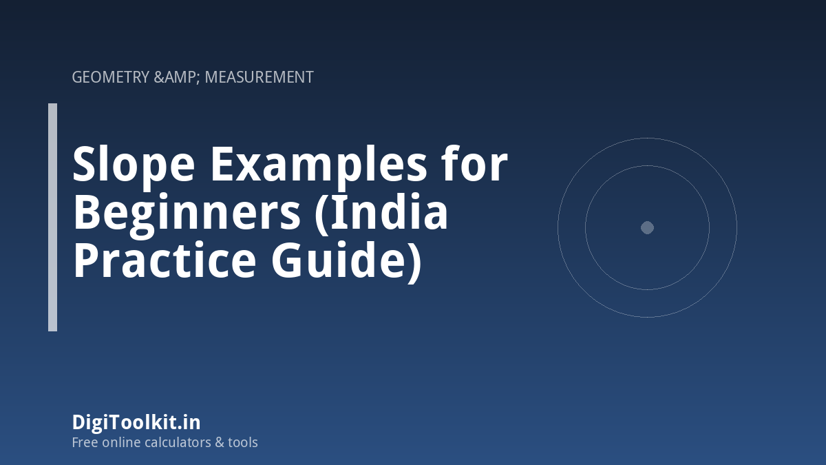 Illustration for Slope Examples for Beginners (India Practice Guide) - DigiToolkit