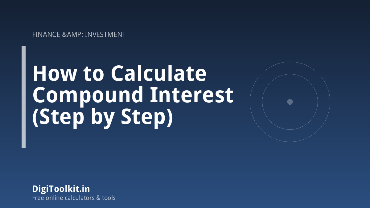 Illustration for How to Calculate Compound Interest (Step by Step) - DigiToolkit