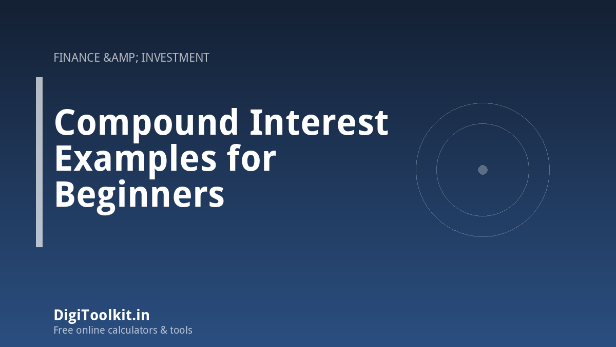 Illustration for Compound Interest Examples for Beginners - DigiToolkit