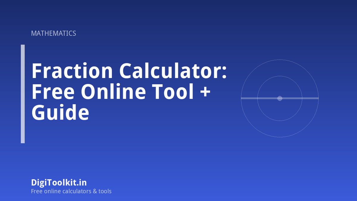 Fraction Calculator: Free Online Tool + Guide