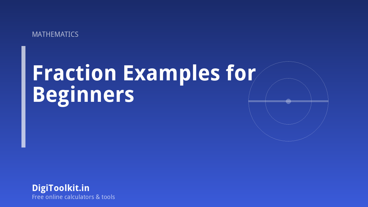 Fraction Examples for Beginners