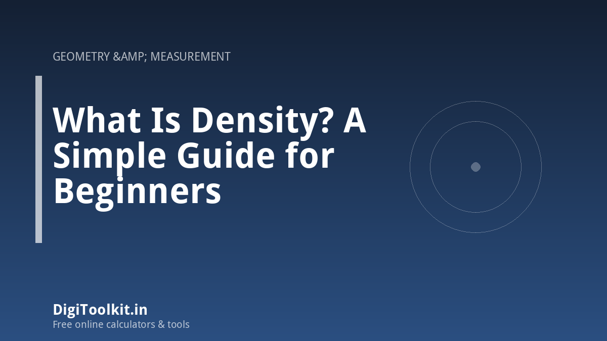 Illustration for What Is Density? A Simple Guide for Beginners - DigiToolkit