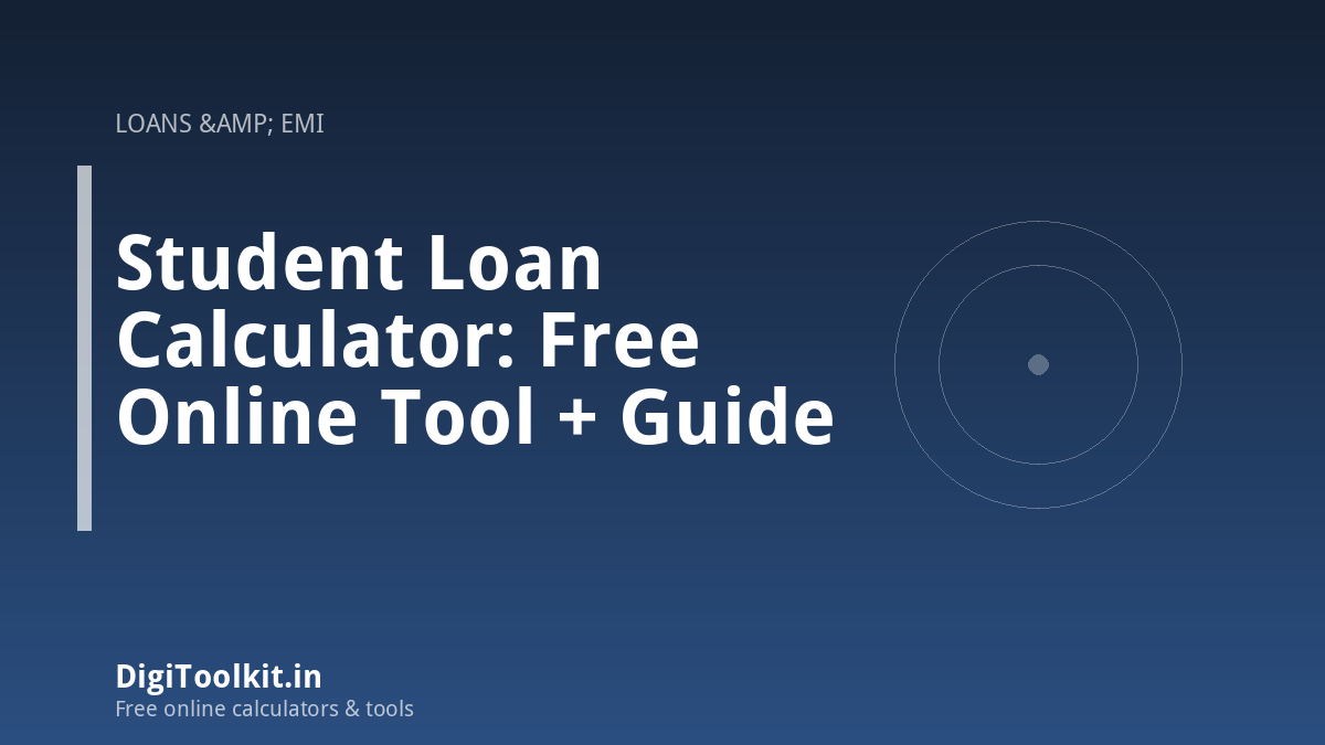 Illustration for Student Loan Calculator: Free Online Tool + Guide - DigiToolkit