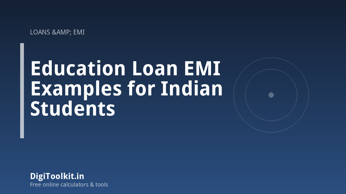 Illustration for Education Loan EMI Examples for Indian Students - DigiToolkit