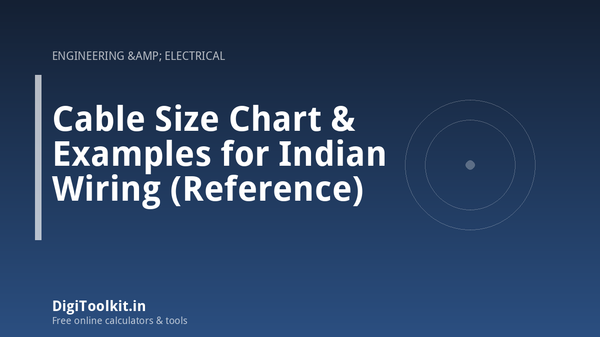 Cable Size Chart & Examples for Indian Wiring (Reference)
