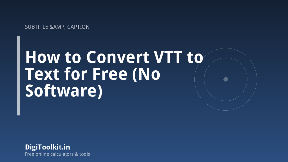 How to Convert VTT to Text for Free (No Software)