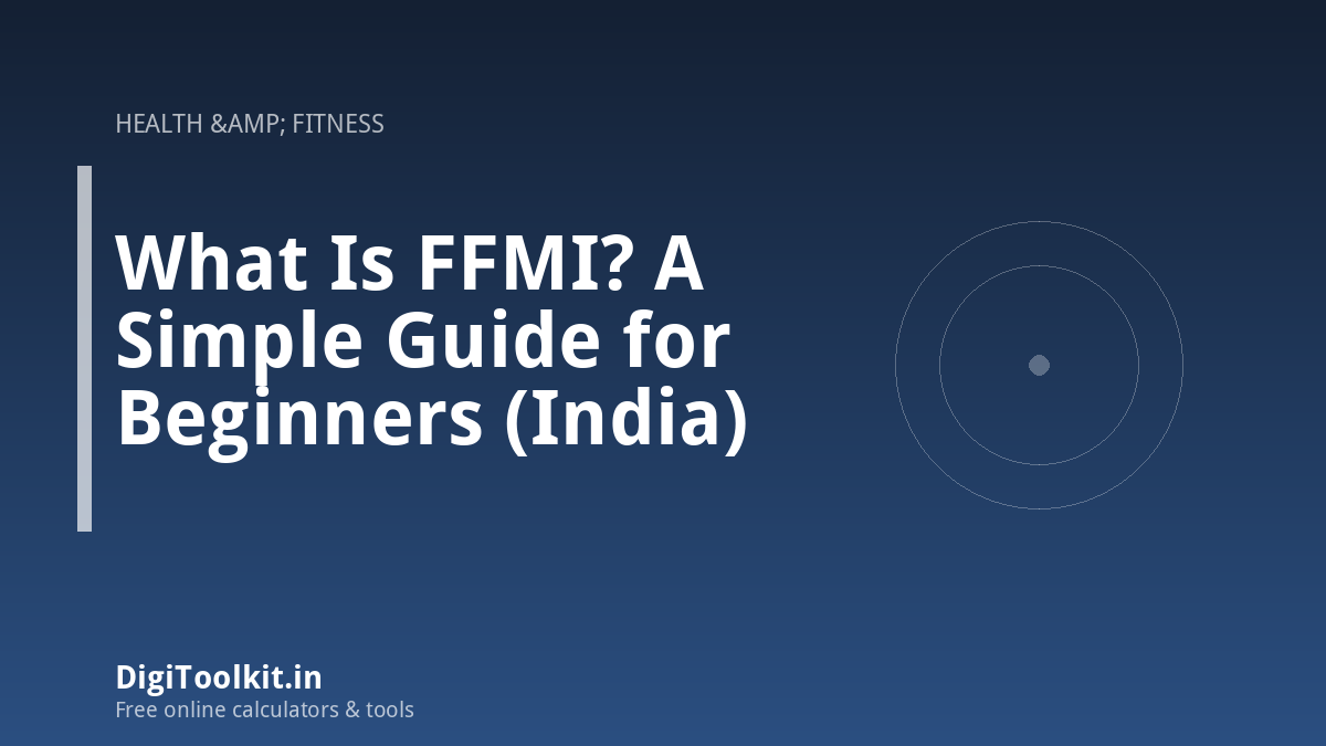 Illustration for What Is FFMI? A Simple Guide for Beginners (India) - DigiToolkit