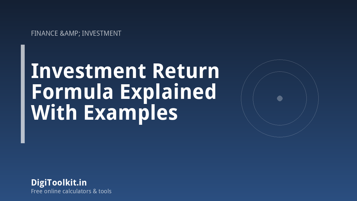 Illustration for Investment Return Formula Explained With Examples - DigiToolkit