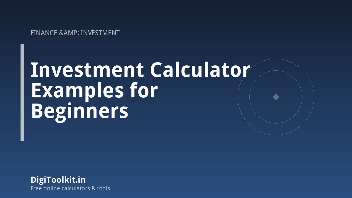 Investment Calculator Examples for Beginners