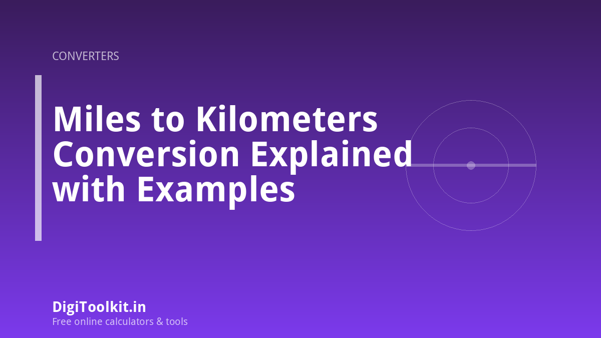 Miles to Kilometers Conversion Explained with Examples
