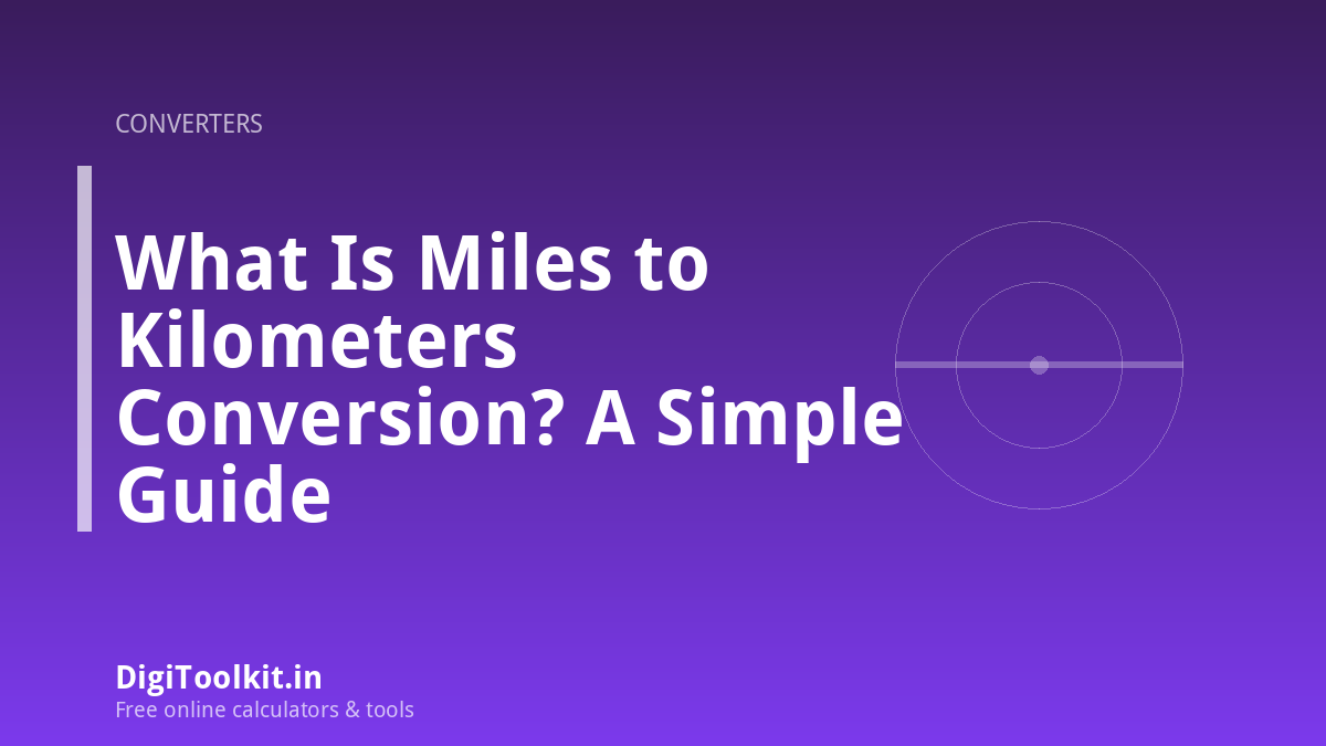 What Is Miles to Kilometers Conversion? A Simple Guide