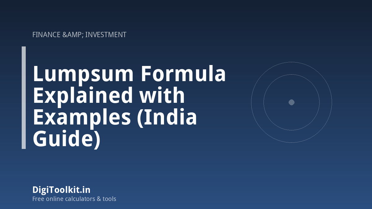 Illustration for Lumpsum Formula Explained with Examples (India Guide) - DigiToolkit