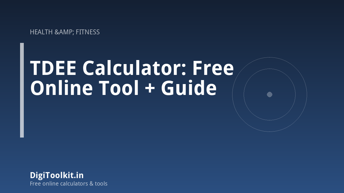 TDEE Calculator: Free Online Tool + Guide