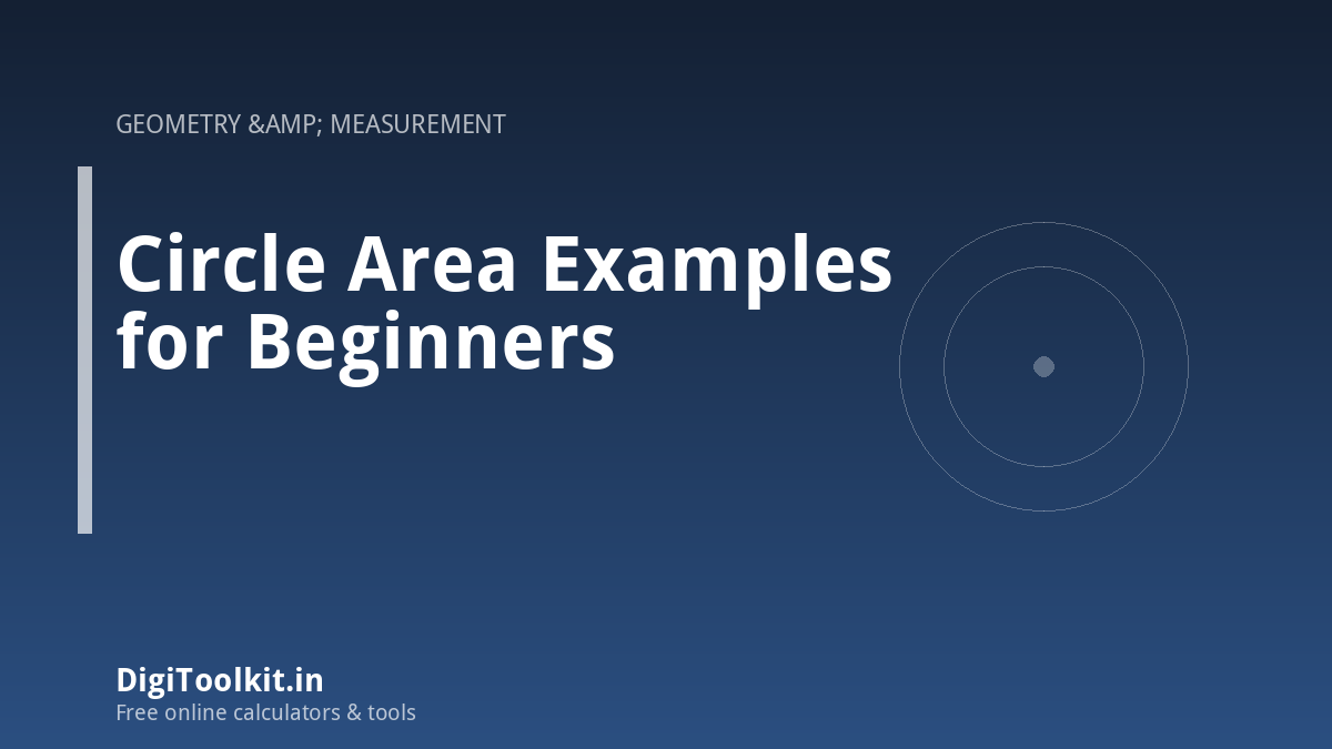 Circle Area Examples for Beginners