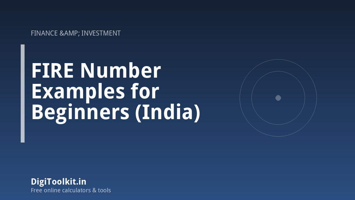 FIRE Number Examples for Beginners (India)