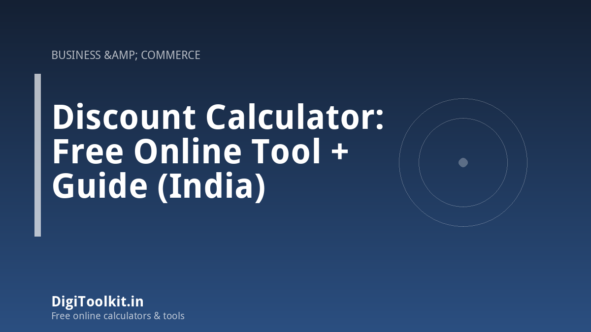 Discount Calculator: Free Online Tool + Guide (India)
