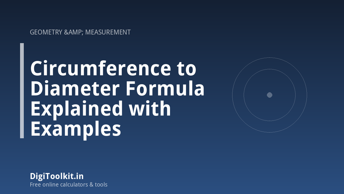 Circumference to Diameter Formula Explained with Examples