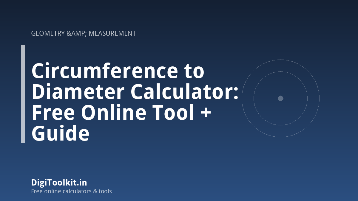 Circumference to Diameter Calculator: Free Online Tool + Guide