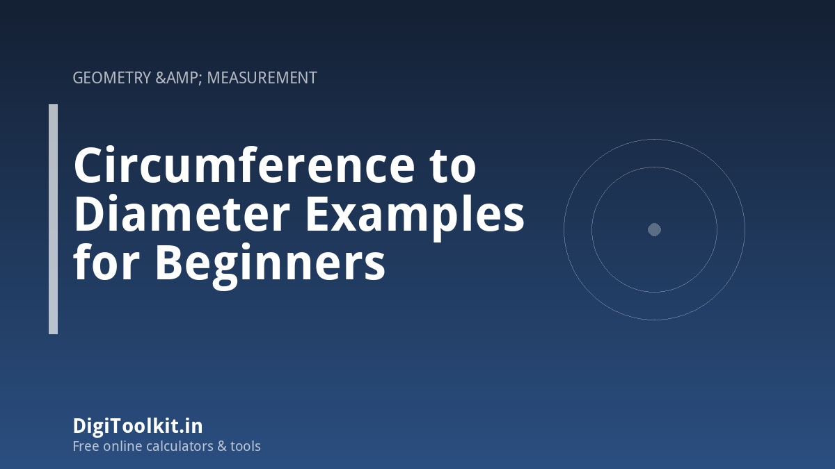 Circumference to Diameter Examples for Beginners