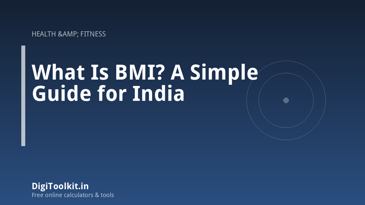What Is BMI? A Simple Guide for India