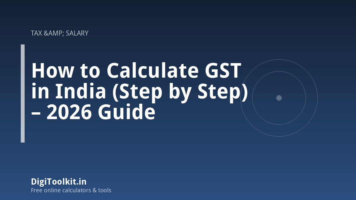 How to Calculate GST in India (Step by Step) – 2026 Guide
