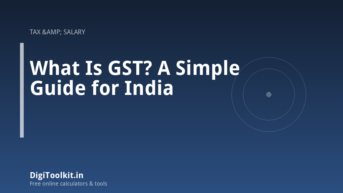 What Is GST? A Simple Guide for India