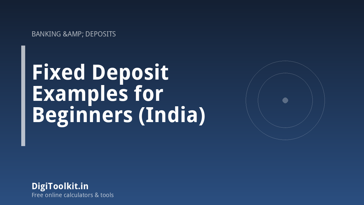 Illustration for Fixed Deposit Examples for Beginners (India) - DigiToolkit