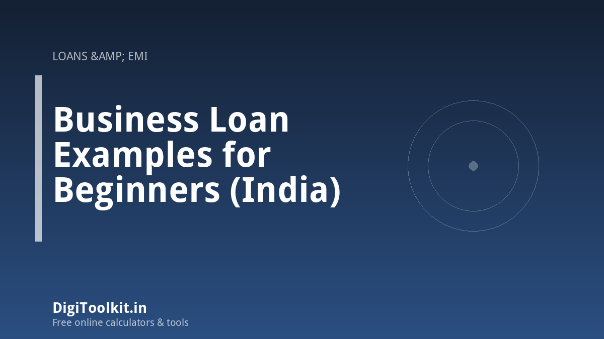 Business Loan Examples for Beginners (India)