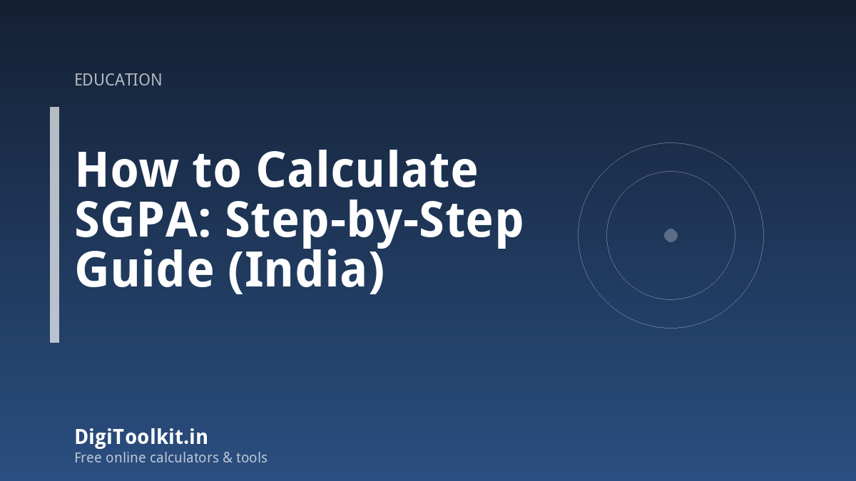 How to Calculate SGPA: Step-by-Step Guide (India)