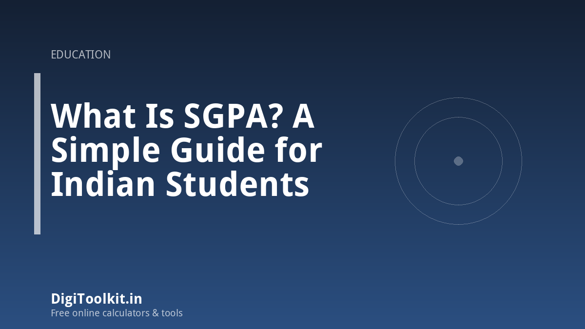 What Is SGPA? A Simple Guide for Indian Students