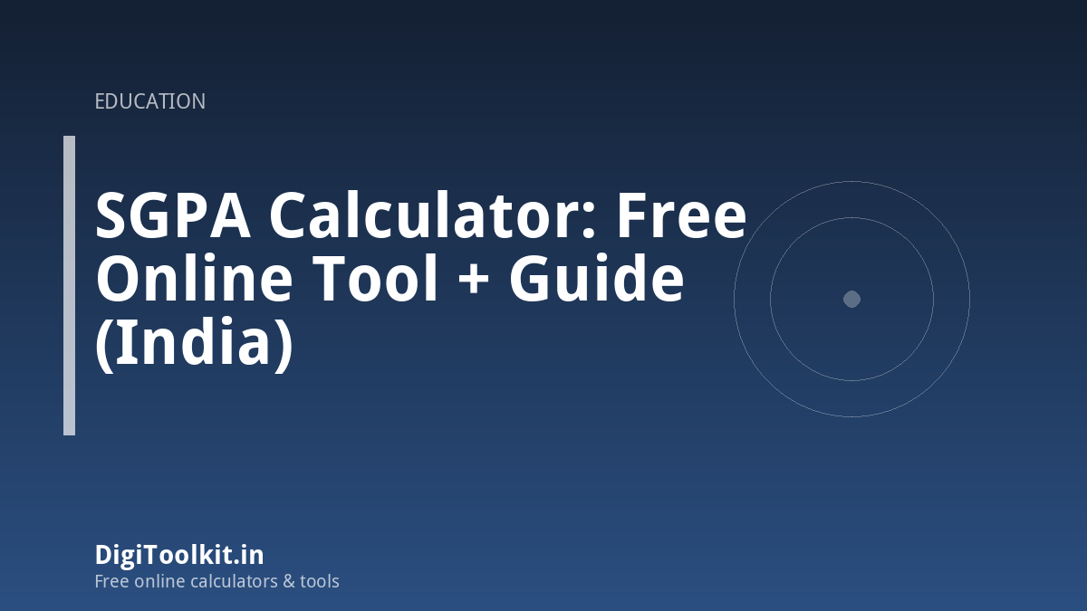 SGPA Calculator: Free Online Tool + Guide (India)