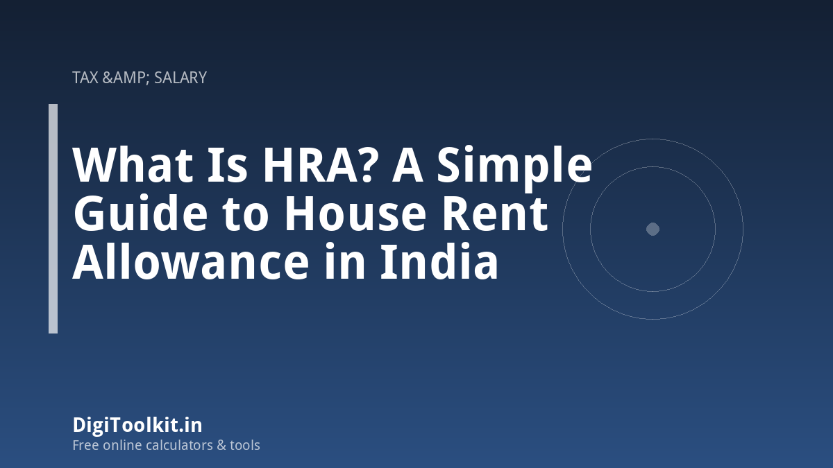 What Is HRA? A Simple Guide to House Rent Allowance in India