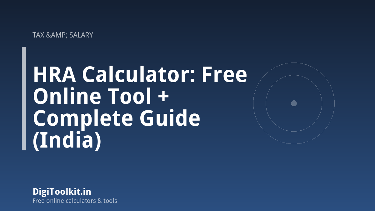 HRA Calculator: Free Online Tool + Complete Guide (India)