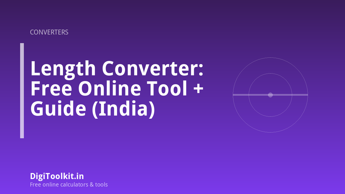 Length Converter: Free Online Tool + Guide (India)