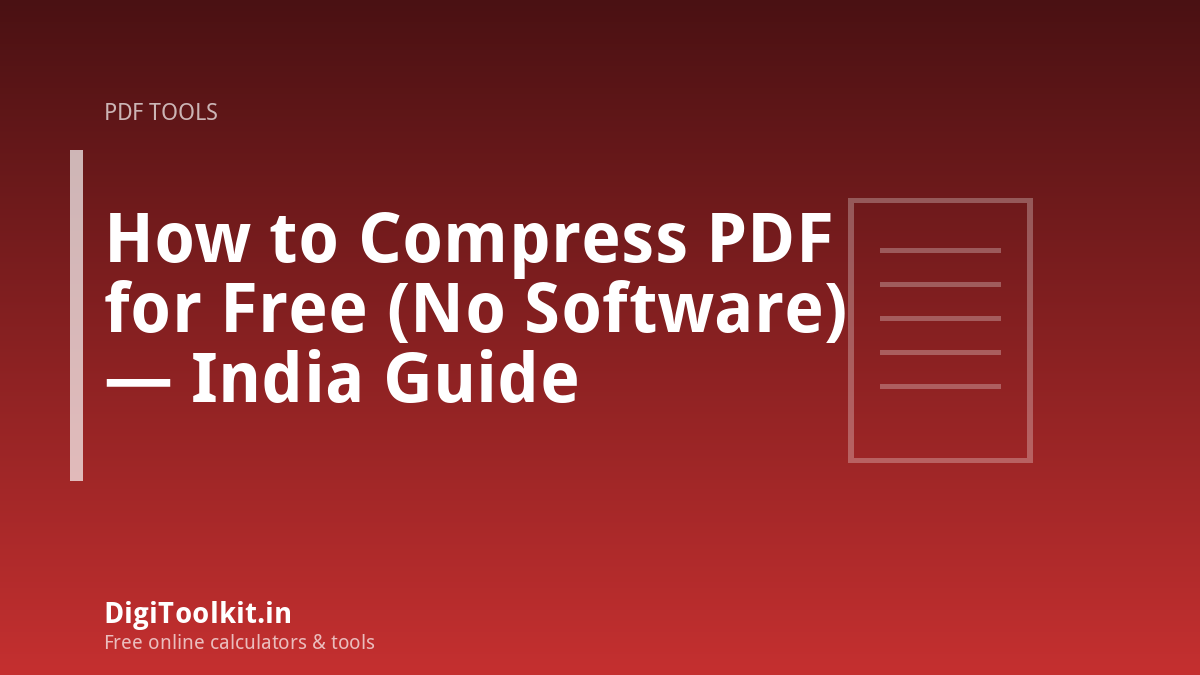 Illustration for How to Compress PDF for Free (No Software) — India Guide - DigiToolkit