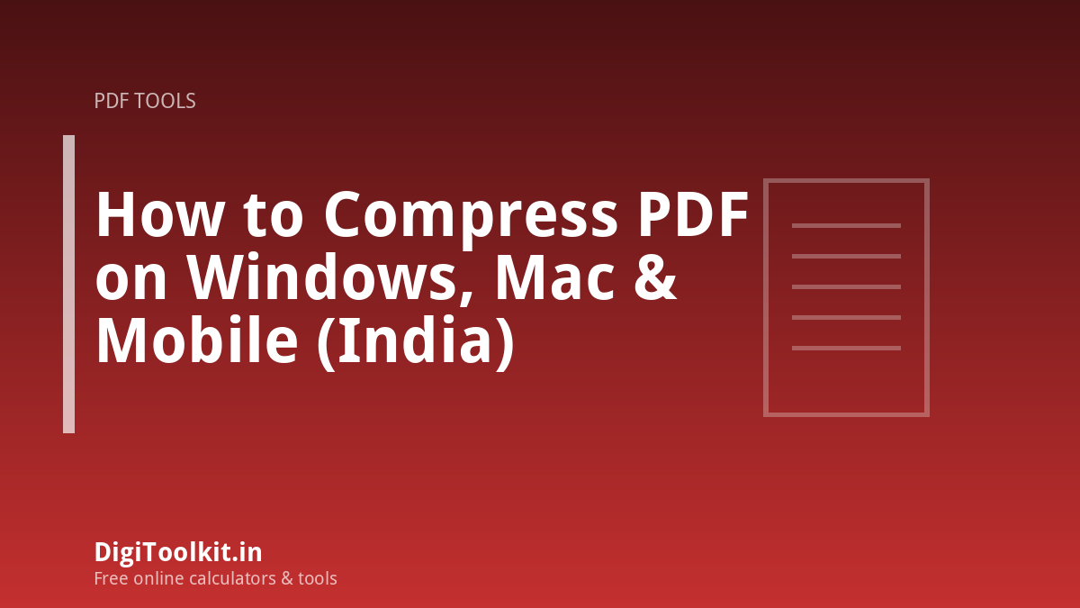 Illustration for How to Compress PDF on Windows, Mac & Mobile (India) - DigiToolkit