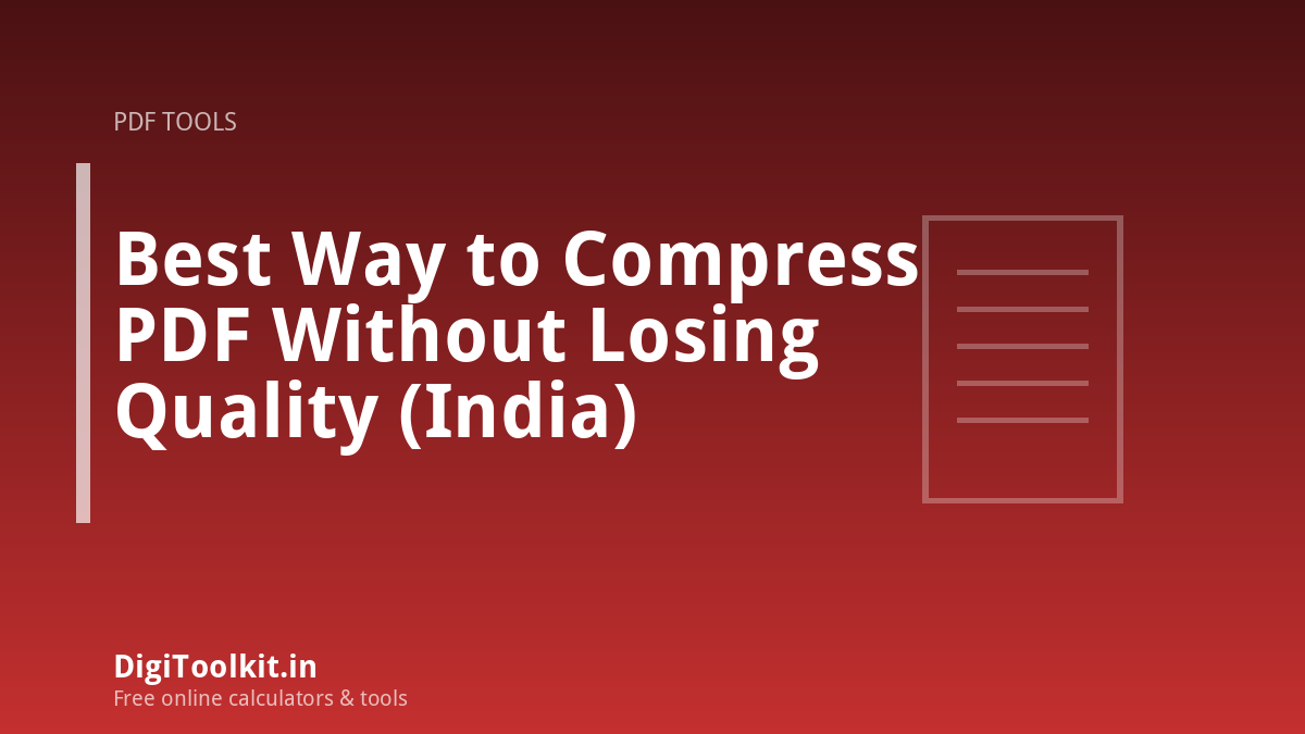Illustration for Best Way to Compress PDF Without Losing Quality (India) - DigiToolkit