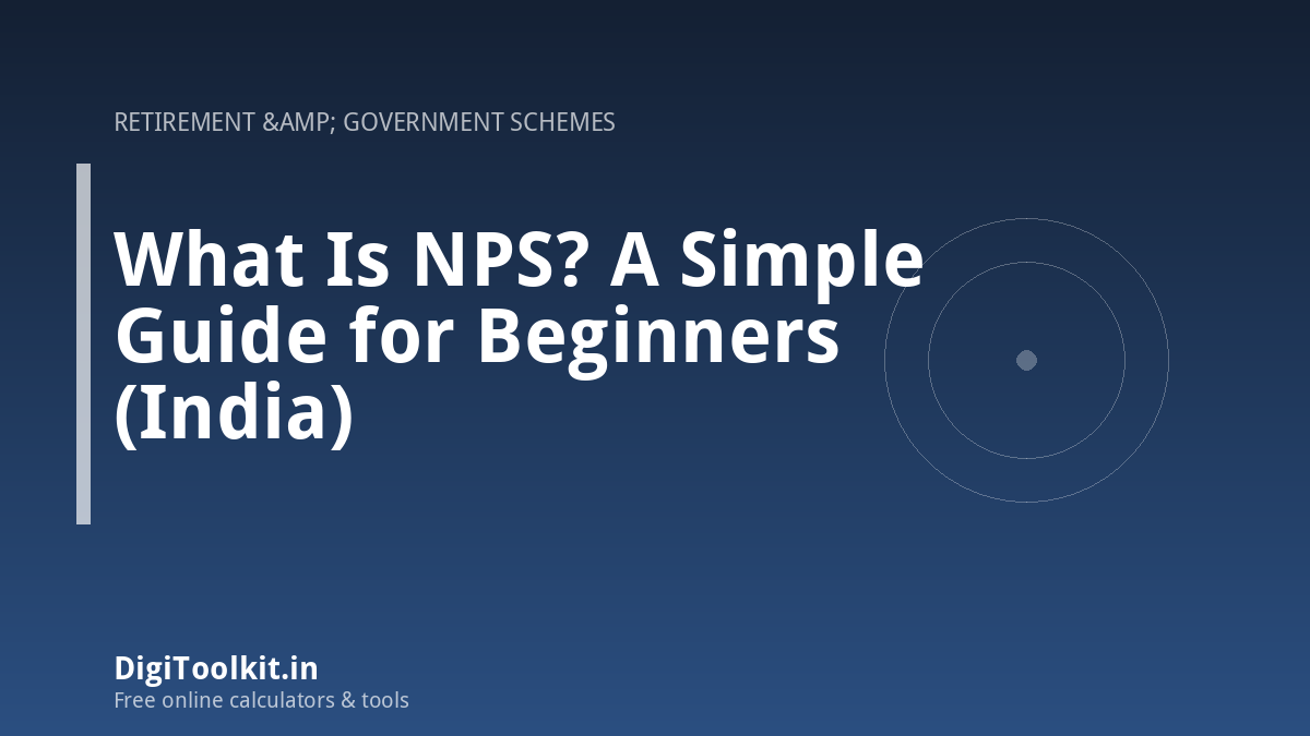 Illustration for What Is NPS? A Simple Guide for Beginners (India) - DigiToolkit
