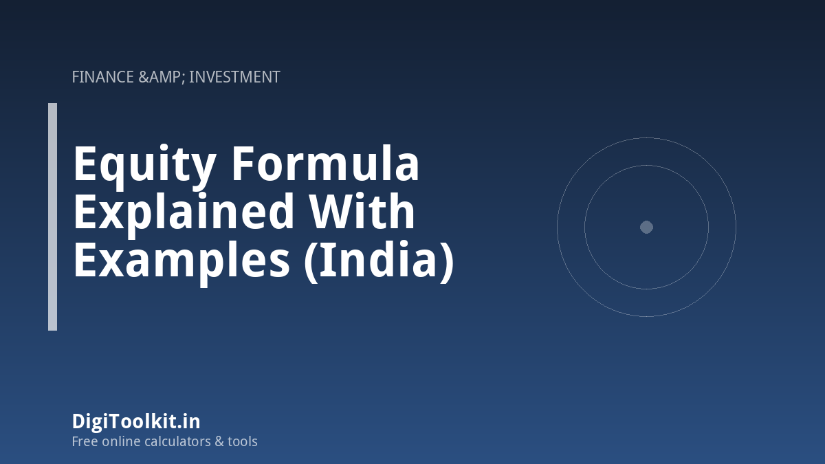 Illustration for Equity Formula Explained With Examples (India) - DigiToolkit