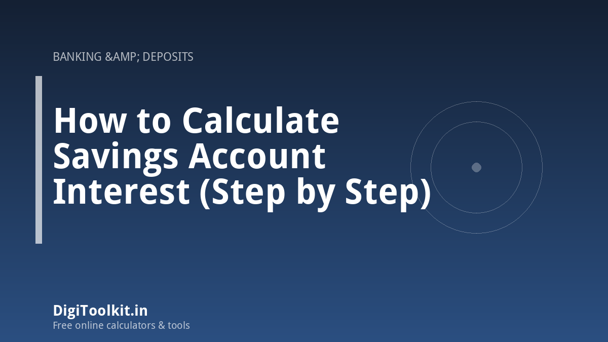 How to Calculate Savings Account Interest (Step by Step)